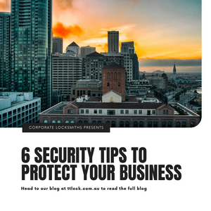 6 Security Tips to Protect Your Business